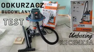 DEXTER POWER 1400W - Odkurzacz Budowlany / Recenzja / Unboxing / Test -  Buduj, Remontuj, Sprzątaj