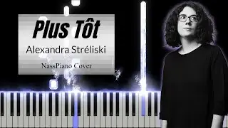NassPiano | Plus T&ocirc;t &mdash; Alexandra Str&eacute;liski (Tutorial Cover) + Free Sheet Music