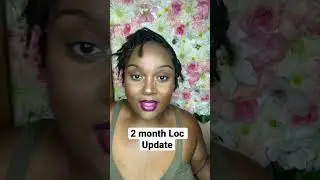 2 month Loc update | #starterlocs #locjourney #naturalhair #locs #babylocs