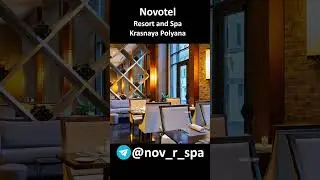 &laquo;Novotel Resort and Spa Krasnaya Polyana&raquo; / Новотель Красная Поляна, Сочи | телеграм-канал, сайт