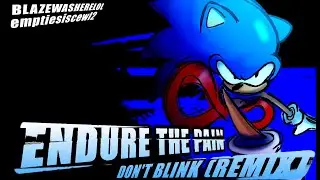 ENDURE THE PAIN ~ A Don't Blink Remix [OUTCOME MEMORIES UST]