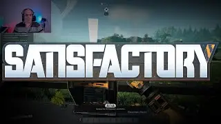 Satisfactory - EP 209 - Fabriken brauchen Zeit