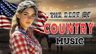 Top 100 Country Music 2025 -  Top 100 Song Collection 110720