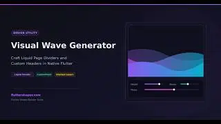 Wave Generator: Crafting Smooth Liquid Transitions and Custom Headers in Flutter