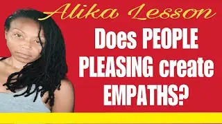 Does PEOPLE PLEASING create EMPATHS?🤔