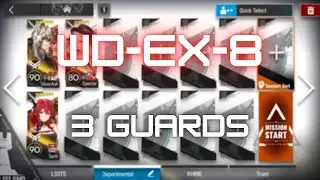 [Arknights] WD-EX-8 | 3 Op Clear