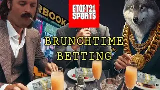 Brunch Time Betting With XFL Jim, Uncle Rico, and The Wolf of Oaklawn