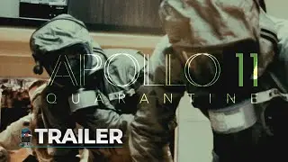 APOLLO 11: QUARANTINE Official Trailer (2021)