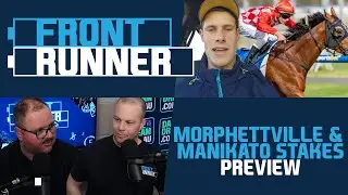Подкаст Front Runner &mdash; предварительный обзор Morphettville & Manikato Stakes