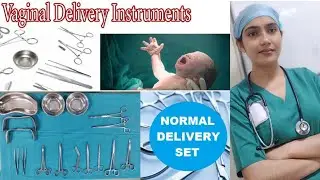 Normal delivery instuments. There uses and work in Hindi. नॉर्मल डिलीवरी में काम आने वाले औजर Hindi