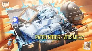 PUBG MOBILE | VERS&Atilde;O 2.2 - PATCH NOTES
