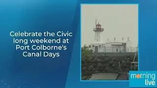 Celebrate the Civic long weekend at Port Colborne's Canal Days