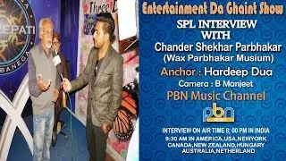 Spl Interview With Chander Shekhar Prabhakar (Artist) | Anchor Hardeep Dua | PBN Music Channel