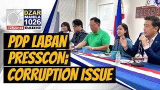 PDP LABAN PRESS CONFERENCE: Corruption Issue