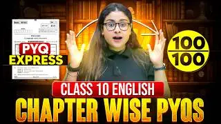 🔥CBSE Class 10 English PYQs | Chapter Wise PYQs | Most Repeated & Important Questions | Nikita Singh