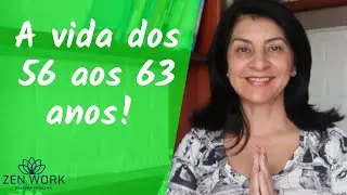 A VIDA DOS 56 AOS 63 ANOS -  9º SETÊNIO (ALMA INTUITIVA)