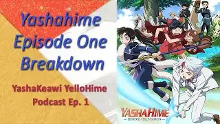 Yashahime Episode 1 Breakdown