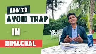हिमाचल में प्रॉपर्टी खरीदने से पहले यह वीडियो जरूर देखें | How to Avoid Trap in Himachal Properties