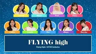 JKT48 &ndash; Flying High [Color Coded Lyrics]