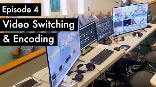 Trinity Tech Tour: Video Switching & Encoding