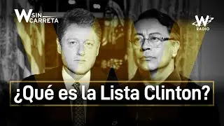 &iquest;Qu&eacute; es la Lista Clinton? Gustavo Petro ser&iacute;a incluido, seg&uacute;n senador de EE.UU. | W Sin Carreta