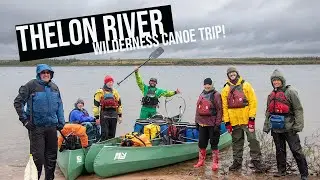 Thelon River - Wilderness Canoe Trip!