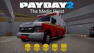 PAYDAY 2 - Custom Heist - The Medic Heist 2026 (Rerun)