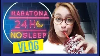 VLOG - MARATONA 24H NO SLEEP (2017) | Resenhando Sonhos
