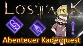 Folge 258: Abenteuer Kaderquest Liebe meines Lebens in Lost Ark Deutsch