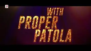 Proper patola-teaser || namaste England|| Arjuna | parineeti| baadshah | diljit| aastha||