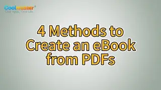 How to Create an eBook from PDFs in 4 Different Methods