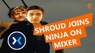 Twitch Shroud Joins Ninja on Mixer | Titanic