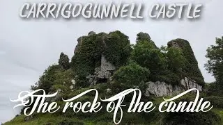 HISTORY OF CARRIGOGUNNELL CASTLE / THE ROCK OF THE CANDLE - Home to the giant hag