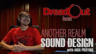 DREADOUT The Movie | Another Realm Sound Design by Aria Prayogi