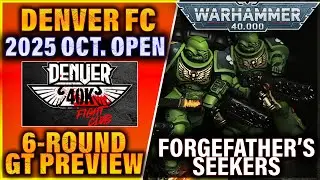 Tournament Preview: Denver Fight Club October Open 2025 - I'm running Forgefather's Seekers!!