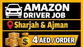 📦 Amazon Delivery Jobs in Sharjah & Ajman | Earn 4 AED Per Orde