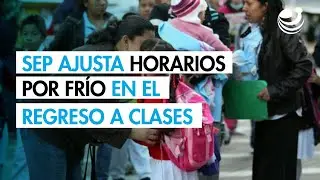 Fr&iacute;o modifica horarios escolares en algunos estados