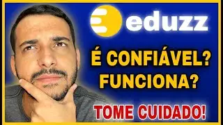 A EDUZZ &Eacute; CONFI&Aacute;VEL? COMO FUNCIONA A PLATAFORMA DA EDUZZ? (em 2021)
