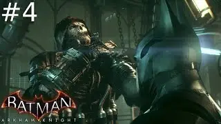 Batman Arkham Knight Playthrough Part 4