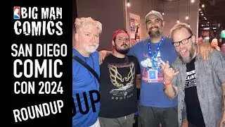 BIG MAN COMICS SDCC ROUNDUP