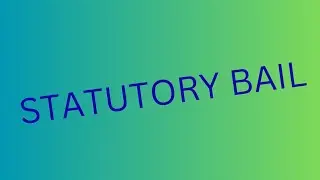 ##Statutory Bail under CrPC