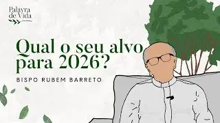 #472 Palavras de Vida - Qual é o seu alvo para 2026?