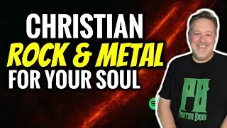 Christian Rock & Metal for Your Soul | 10 Songs to Rock You Up for Jesus!