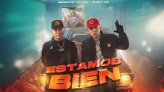 ESTAMOS BIEN - DIEGUITO VILLAW X NICKY HG 🙏 (VIDEO OFICIAL)