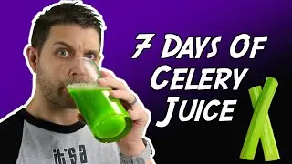 I Drink Celery Juice for One Week || Here's What Happened...