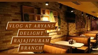 Vlog at Aryans Delight-Rajajipuram Branch