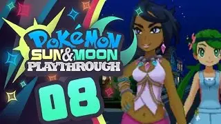 AKALA ISLAND! Pokemon Sun & Moon Let's Play w/ Moxillia! - Episode 08