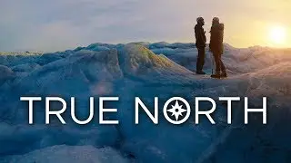 True North Part 1