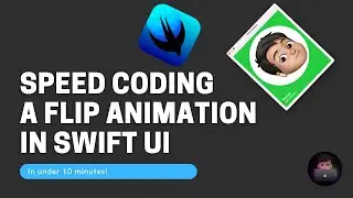 Speed Coding a Flip Animation Swift UI