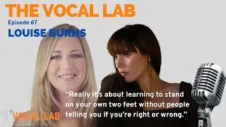 Ep 67 - Breaking Barriers: Louise Burns on Women in Music, Creativity, and Collaboration, pt 1